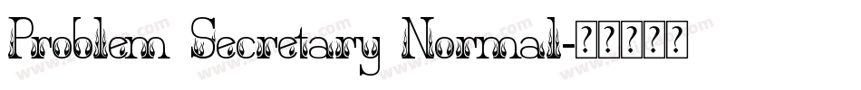 Problem Secretary Normal字体转换